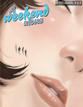 A Weekend Alone 4 Erotica Comics