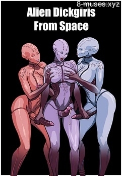 Alien Dickgirls From Space Hentia Comic