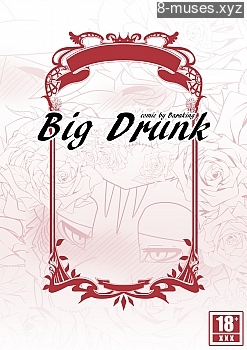 Big Drunk XXX comic