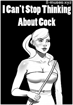 I Can’t Stop Thinking About Cock XXX comic