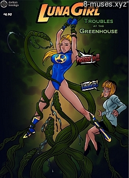 Lunagirl – Troubles At The Greenhouse XXX comic