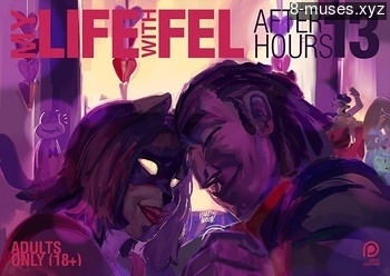 My Life With Fel – After-Hours 13 8 muses comix